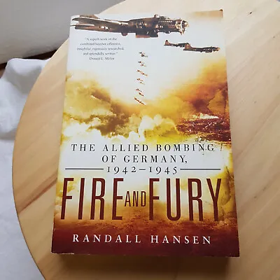 $24 • Buy Fire And Fury The Allied Bombing Of Germany 1942 - 1945 By Randall Hansen - P...