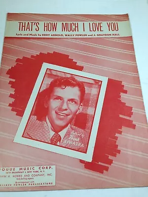 Vintage Sheet Music That's How Much I Love You Eddy Arnold • $2.59