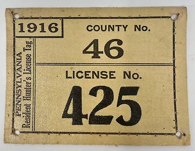 1916 Pennsylvania Resident Hunters License Tag • $349.99