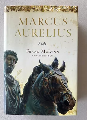 Marcus Aurelius : A Life By Frank McLynn (Hardcover W/ Dustjacket 1st Edition) • $12