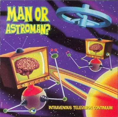 Man Or Astroman? Intravenous Television (CD) • £16.85