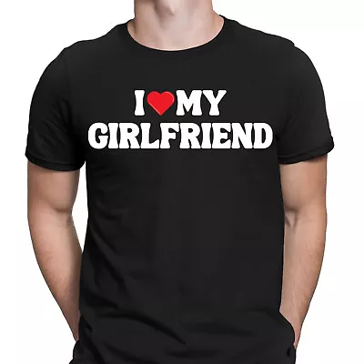I Love My Girlfriend Boyfriend Gift Funny Novelty Mens T-Shirts Tee Top #NED • £9.99