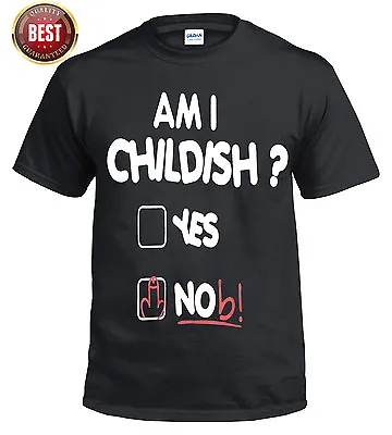 Am I Childish? T-Shirt Funny Rude Joke Fathers Day Gift Present Mens New Top Tee • £9.99