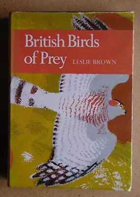 British Birds Of Prey (Collins New Naturalist Series) By Brown Leslie Hardback • £8.49