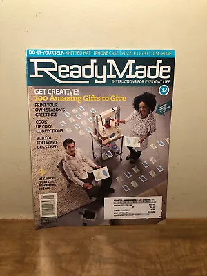 ReadyMade Magazine December 2007 / January 2008 Issue #32 Get Creative • $7.99