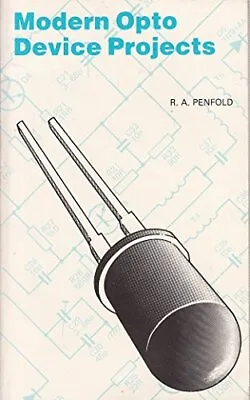 Modern Optodevice Projects By Penfold R. A. Paperback Book The Cheap Fast Free • £3.56
