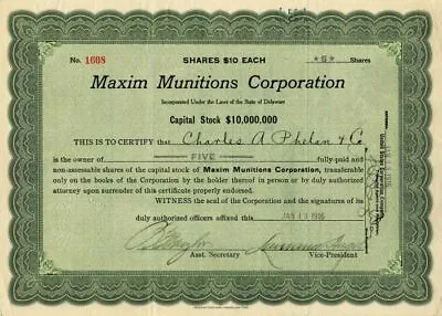 Maxim Munitions Corporation - Stock Certificate - Gun Stocks & Bonds • $115