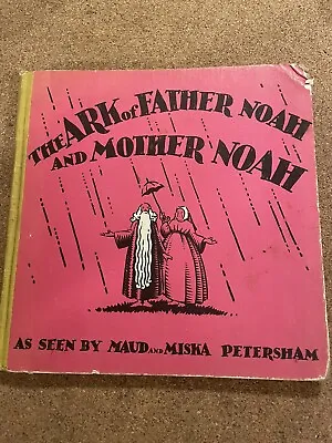 The Ark Of Father Noah And Mother Noah 1930 Maud Petersham • $12