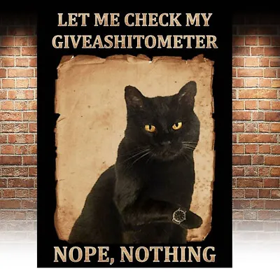 £4.99 • Buy Funny Black Cat Let Me Check My Giveashitomete Metal Sign Cafe Kitchen Bar Pub