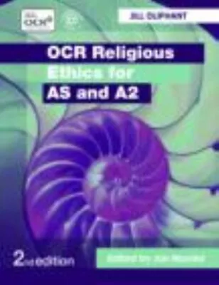OCR Religious Ethics For AS And A2 Paperback Jill Oliphant • £4.03