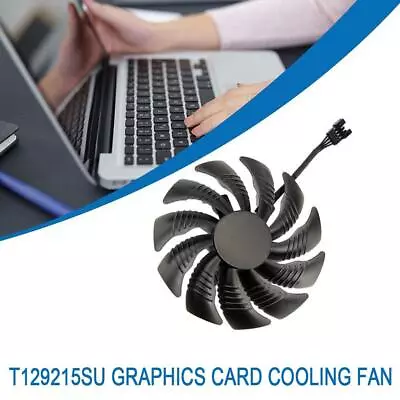 88MM T129215SU Cooling 4Pin Fan For Gigabyte GTX 1050 RX 960 Qual High 1070 Y1Y0 • $9.06