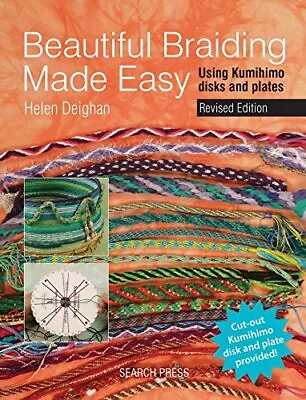 $75 • Buy Beautiful Braiding Made Easy: Using Kumihimo Disks And Plates B 