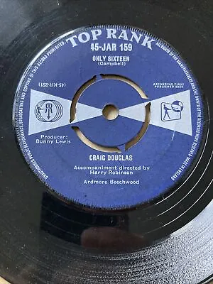 1959 Craig Douglas 7  Only Sixteen / My First Love Affair - Top Rank 45-jar 159 • £2.15