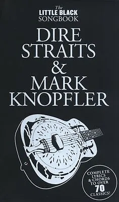 The Little Black Songbook: Dire Straits M.Knopfler Mark Knopfler Melodyline Lyr • £15.70