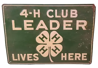 Vintage 1950-60s Original Embossed Green Metal Sign 4-H Club Leader Lives Here • $76.95