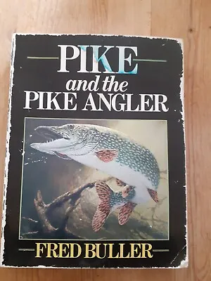 £2.50 • Buy Pike And The Pike Angler By Fred Buller  1986