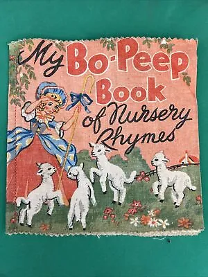 Antique My Bo-Peep Book Of Nursery Rhymes Cloth Book 60 Yrs Old Birks-Craft • $9.95