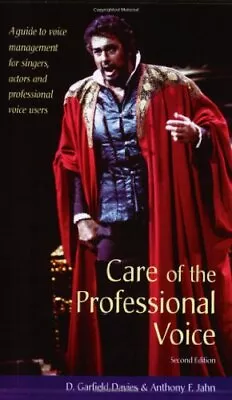 Care Of The Professional Voice: A Guide To Voice Management For Singers Act... • $18.75