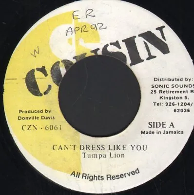 Tumpa Lion Can't Dress Like You 7  Vinyl Jamaica Cousin 1992 Writing On Both • $10.54