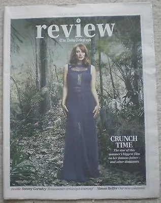 Bryce Dallas Howard - Daily Telegraph Review – 6 June 2015 • £2