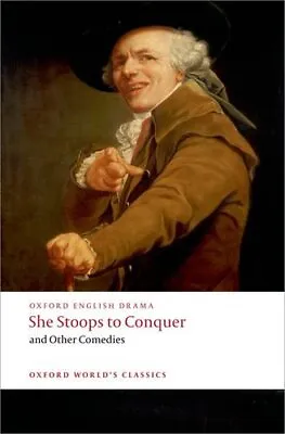 She Stoops To Conquer And Other Comedies (Oxford World's Class . • £3.51