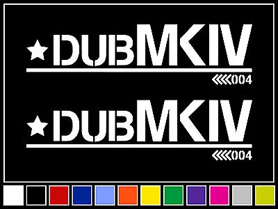 Dub MKIV Decal Sticker Vinyl Mark 4 VW JDM Stance Euro Racing Drift • $4.69