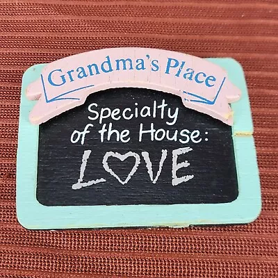 Wooden Chalkboard Grandmas Place Specialty Of The House Fridge Magnet • $6