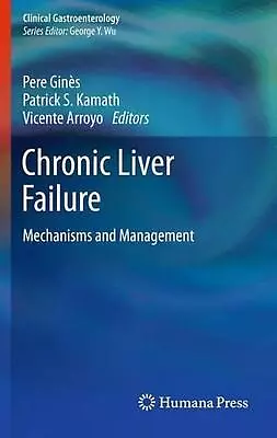 Chronic Liver Failure: Mechanisms And Management By Patrick S. Kamath (English)  • $218.74
