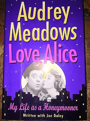 Audrey Meadows - Love Alice Signed Autographed First Edition Book Dj Jsa Coa • $308.23