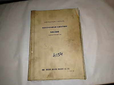 Makino Instruction Manual Machining Center MC 86a Fanuc Sysem 11M • $20