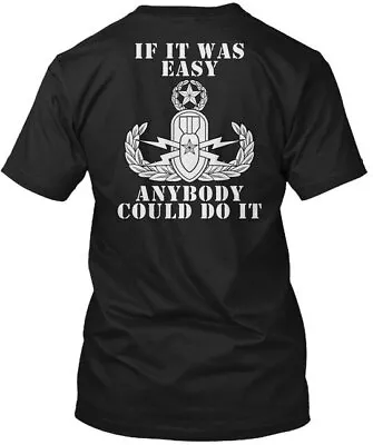 Eod Master If It Was Easy - Bomb Disposal Anybody Tee T-Shirt • $20.89