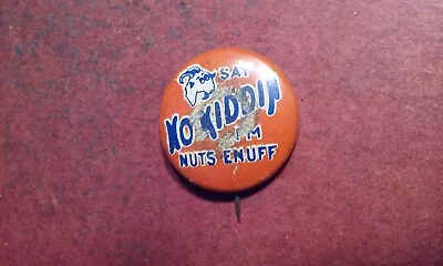 Vintage1930s GOAT Say No Kiddin I'm Nuts Enuff Candy Advertisement Litho Pinback • $6