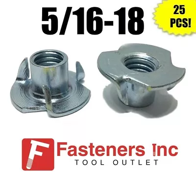 (Qty 25) 3 Prong T-Nut 5/16 -18 X 5/8  (Tee Nut) Zinc Plated • $11.99