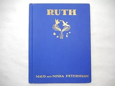 Ruth By Maud And Miska Petersham 1938 1st Edition Hardcover No DJ Excellent • $39.95