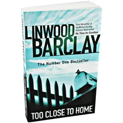 Too Close To Home By Linwood Barclay. 9781407238661 • £2.51