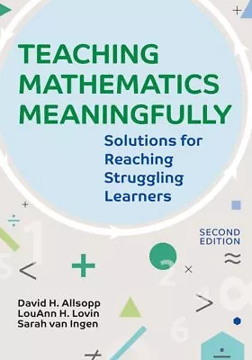 Teaching Mathematics Meaningfully Solutions For Reaching Struggling Learners... • $47.90