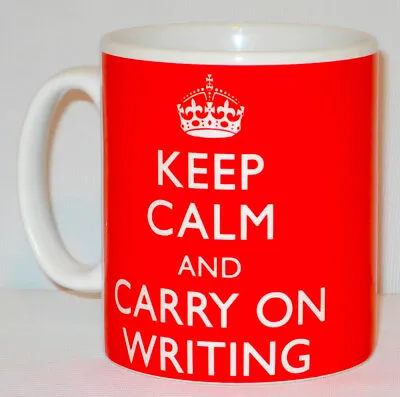 Keep Calm And Carry On Writing Mug Can Personalise Funny Writer Author Blog Gift • £10.99