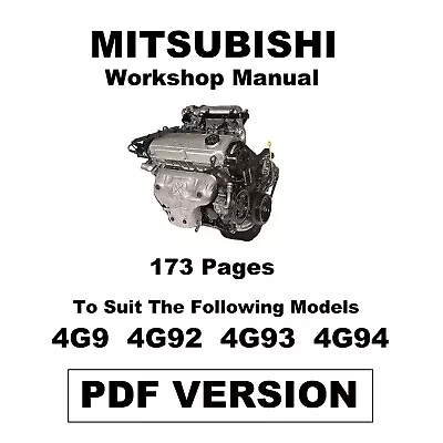 Mitsubishi 4G9 4G92 4G93 4G94 Series Engine Repair Service Workshop Manual - PDF • $6.40