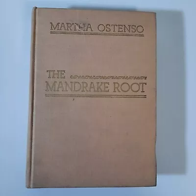The Mandrake Root Hardcover Book 1938 Martha Ostenso 1st Edition Vintage Antique • $19.94