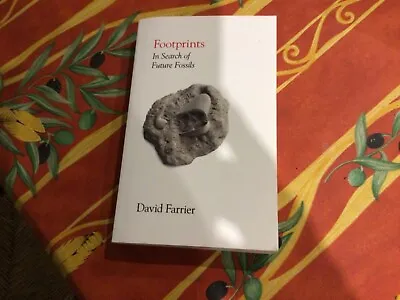 £5 • Buy Footprints: In Search Of Future Fossils - David Farrier Pbk (2020) 4th Estate
