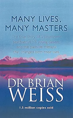 Many Lives Many Masters: The True Story Of A Prominent Psychiatrist His Young  • £6.49