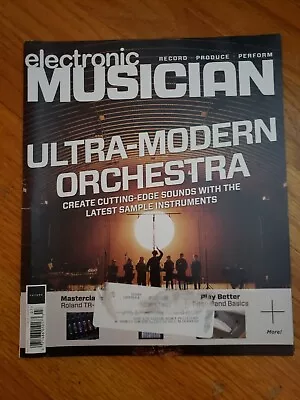 Electronic Musician Issue 7 2019. Ultra-modern Orchestra.july 2019 • $3.50