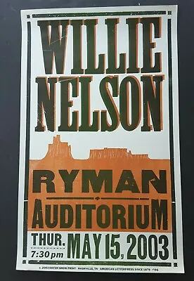 $299 • Buy WILLIE NELSON Nashville RYMAN 2003 Hatch Show Print Concert Tour Poster RARE!
