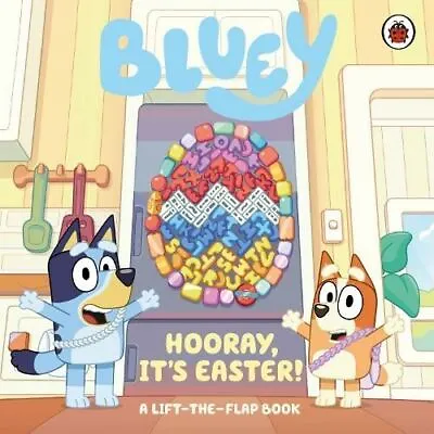 Bluey: Hooray It's Easter!: A Lift-the-Flap Book By Bluey • £6.98