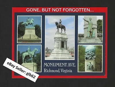 Confederate Statues - Monument Ave - Richmond Va - Gone But Not Forgotten • $3.95