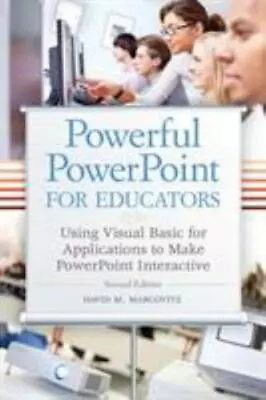 Powerful PowerPoint For Educators: Using Visual Basic For Applications To Make  • $15.52