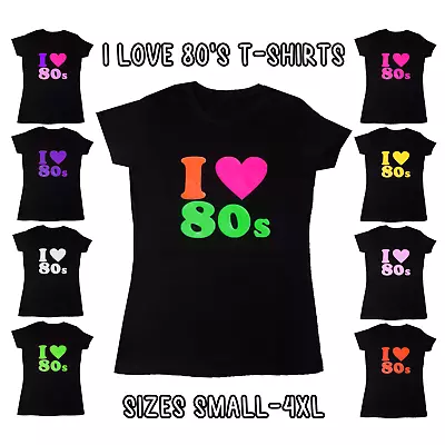 Unisex I Love 80s T Shirt Ladies Mens Party Neon Fancy Dress Hen Personalised • £9.95