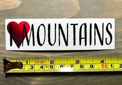 I Love Mountains Sticker Decal Rossignol Salomon 4.5  Marmot Skiing K2 Volkl PO • $2.99