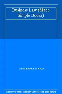 Business Law (Made Simple Books)Abdul Kadar Ken Hoyle • £3.44