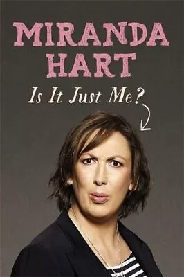 Is It Just Me?-Hart Miranda-Paperback-1444734156-Good • £2.99